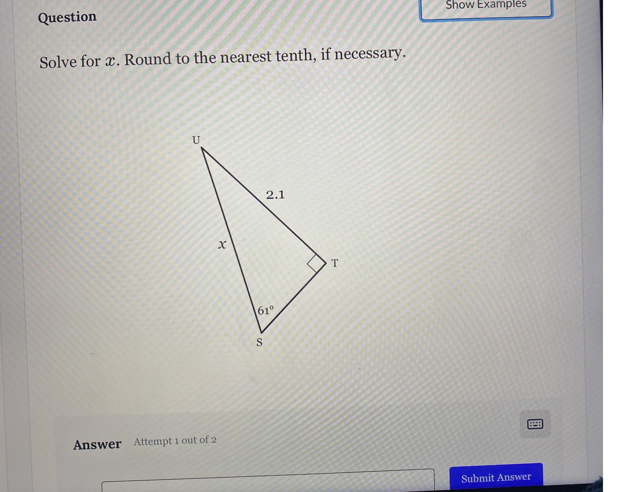 Solved QuestionShow ExamplesSolve For X. ﻿Round To The | Chegg.com