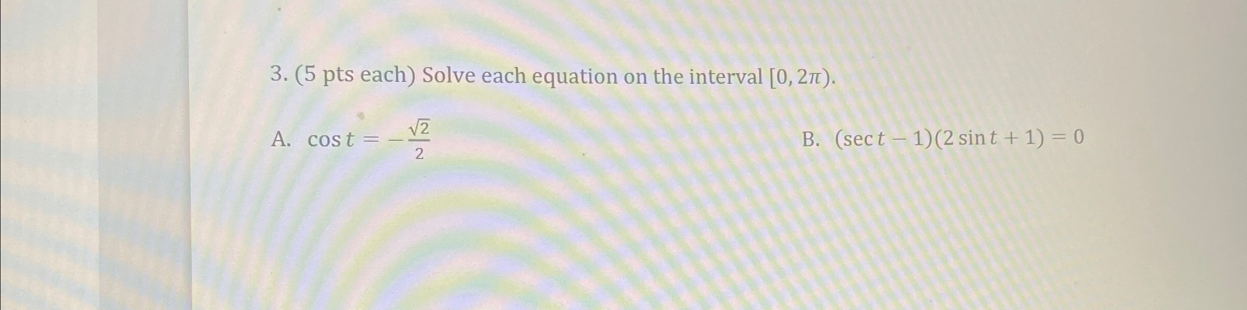 Solved (5 ﻿pts each) ﻿Solve each equation on the interval | Chegg.com