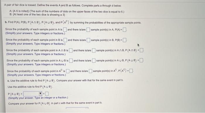 Solved A Pair Of Fair Dice Is Tossed. Define The Events A | Chegg.com