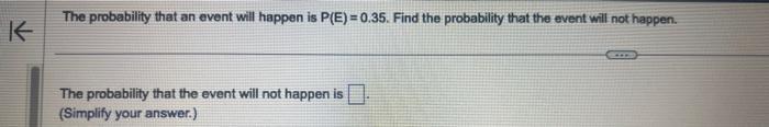 Solved The probability that an event will happen is P(E) = | Chegg.com
