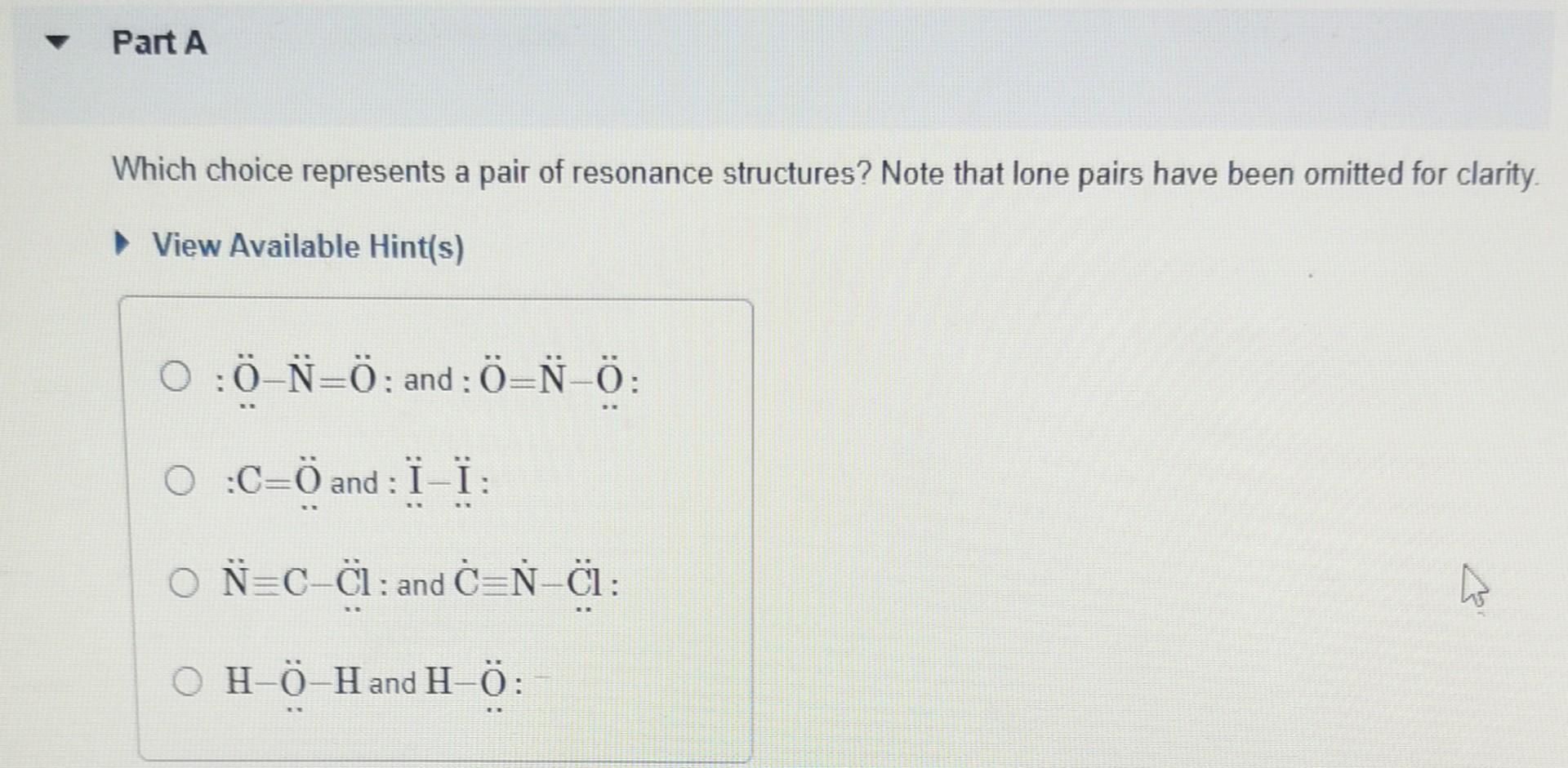 Solved Which choice represents a pair of resonance