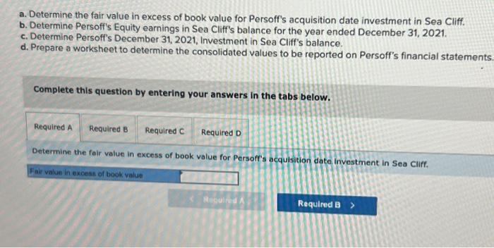 Solved a. Determine the fair value in excess of book value | Chegg.com