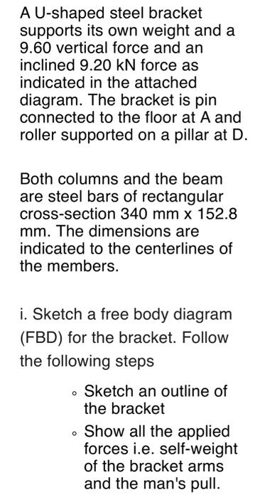 Solved A U-shaped steel bracket supports its own weight and | Chegg.com