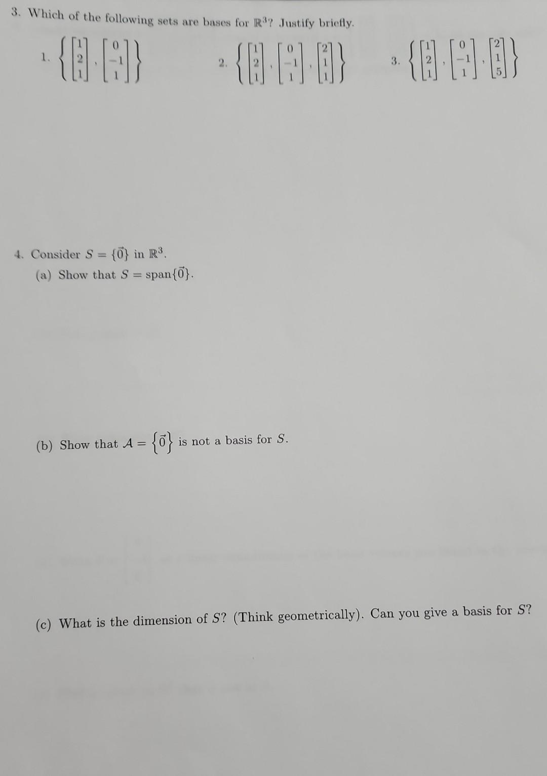 Solved 3. Which of the following sets are bases for R3 ?