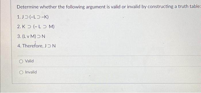 Determine whether the following argument is valid or | Chegg.com