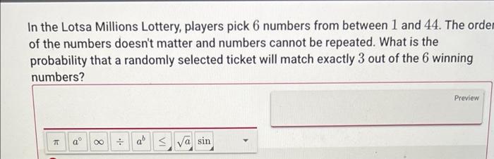 Solved In the Lotsa Millions Lottery, players pick 6 numbers | Chegg.com