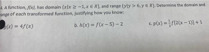 Solved 4 A Function F X Has Domain {x∣x≥−1 X∈r} And