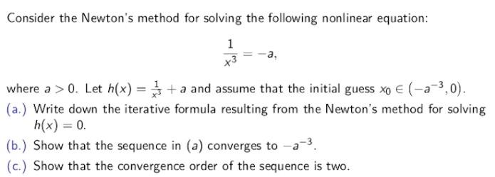 Solved Consider the Newton's method for solving the | Chegg.com