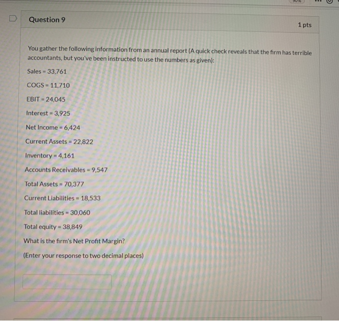 Solved Question 9 1 pts You gather the following information | Chegg.com
