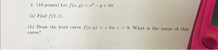 Solved 1 10 Points Let F X Y X² Y 10 A Find