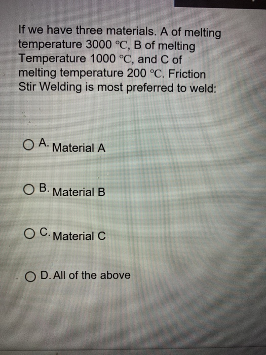Solved If we have three materials. A of melting temperature | Chegg.com
