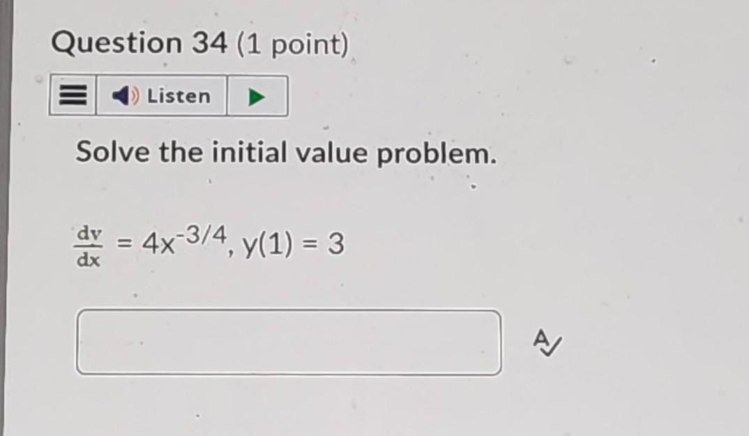 Solved Question 34 (1 point) Solve the initial value | Chegg.com