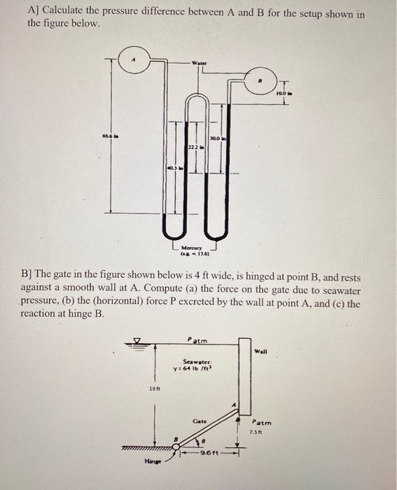 Solved A] Calculate the pressure difference between A and B | Chegg.com