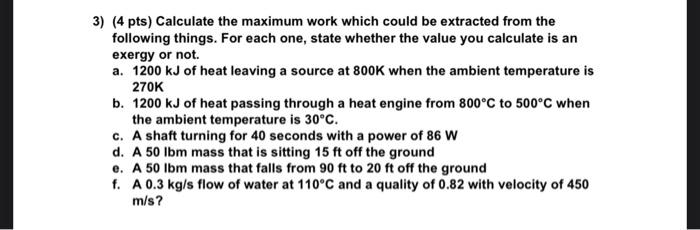 Solved 3) (4 pts) Calculate the maximum work which could be | Chegg.com