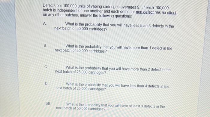 Solved Defects per 100,000 units of vaping cartridges | Chegg.com