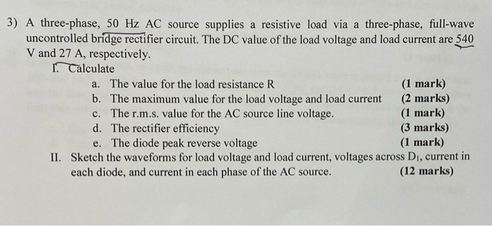 Solved 3) A three-phase, 50 Hz AC source supplies a | Chegg.com