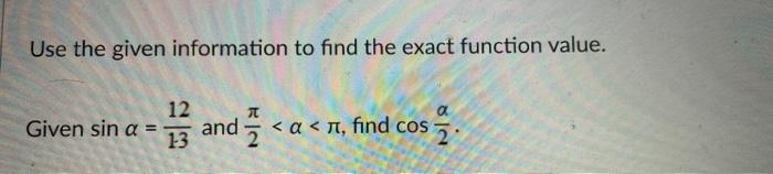 Solved Use the given information to find the exact function | Chegg.com