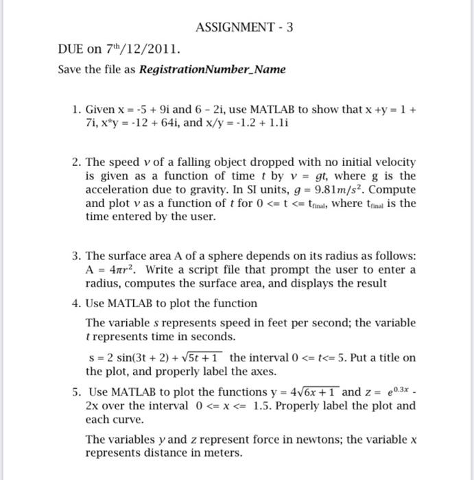 Solved ASSIGNMENT - 3 DUE on 7th/12/2011. Save the file as | Chegg.com