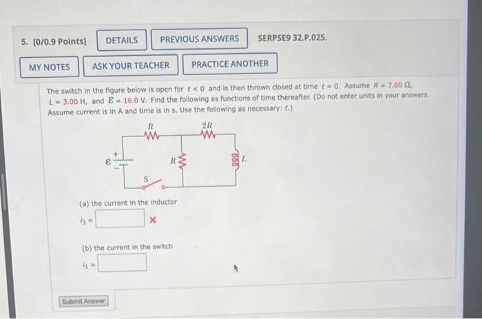 Solved The switch in the figure below is open for t