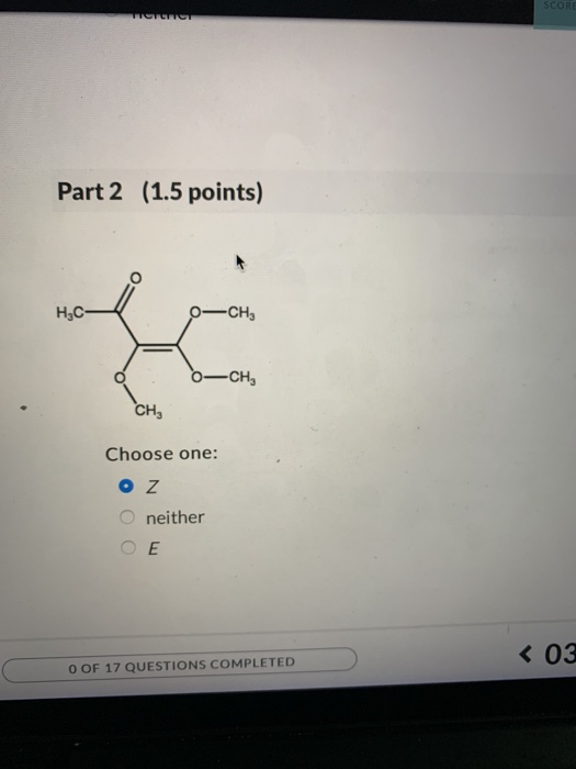 Solved 1st attempt Part 1 (1.5 points) HO -CH, HC Choose | Chegg.com