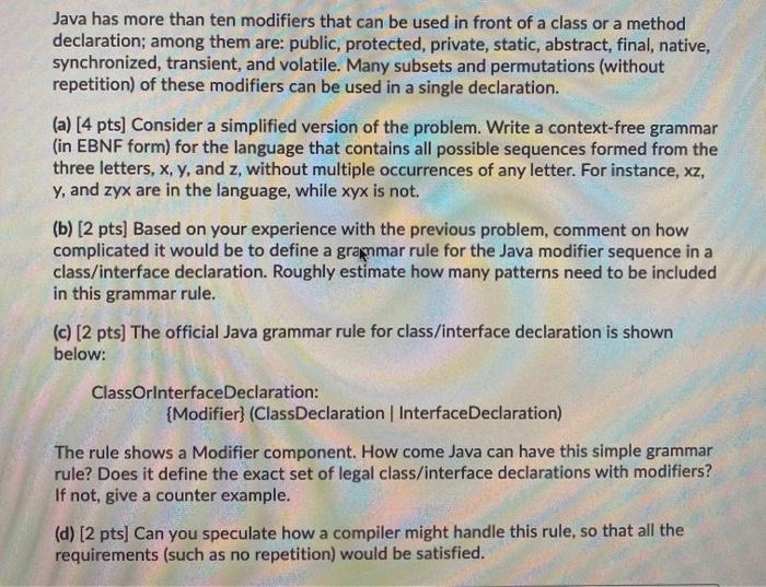 Solved Java has more than ten modifiers that can be used in | Chegg.com