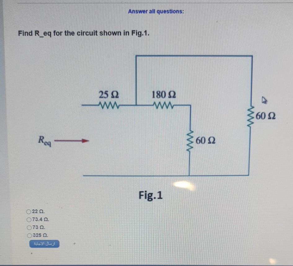 Solved Answer all questions: Find R_eq for the circuit shown | Chegg.com