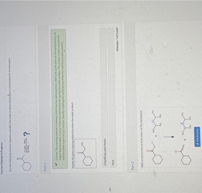 For the following reaction sequence, predict the major product and propose a mechanism tor its formation.
Part 1
Correct. The