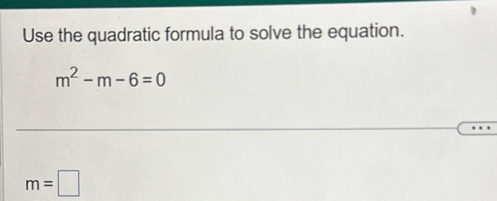 5m 2 4 m 2 0 solve by formula method