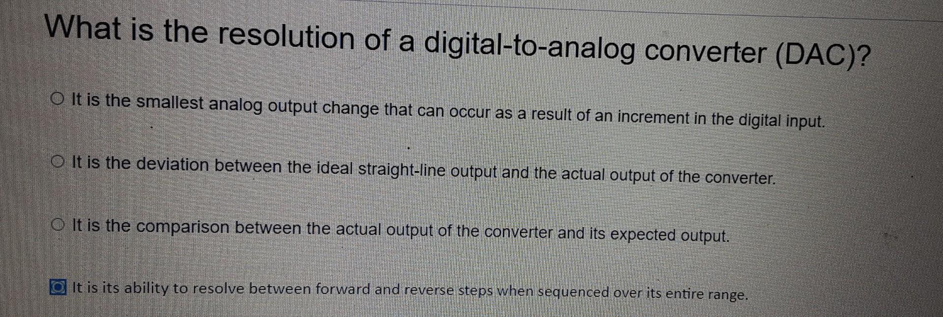 Solved What is the resolution of a digitaltoanalog