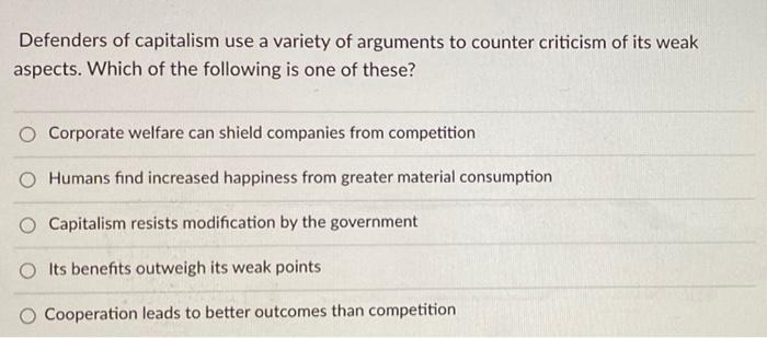 solved-defenders-of-capitalism-use-a-variety-of-arguments-to-chegg