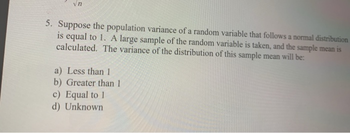 Solved vn 5. Suppose the population variance of a random | Chegg.com