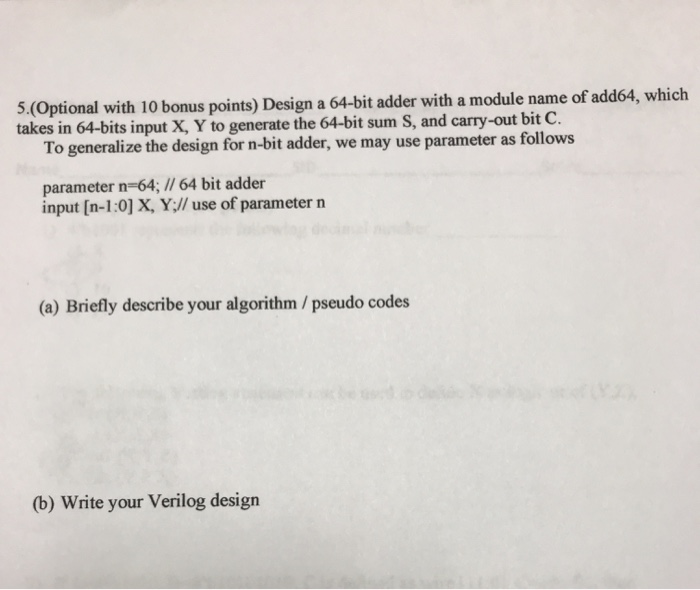 Solved 5.(Optional with 10 bonus points) Design a 64-bit | Chegg.com