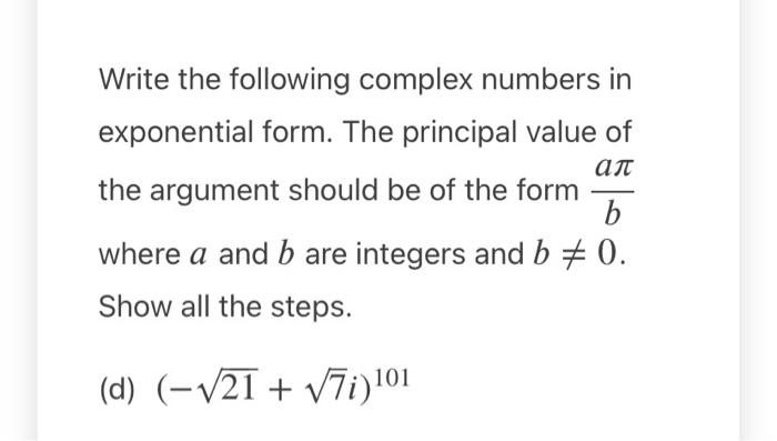 Solved ал Write the following complex numbers in exponential | Chegg.com