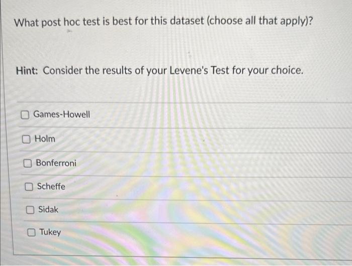 Solved Based on Levene's Test, are any homogeneity