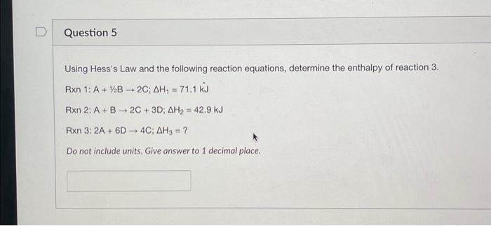 Solved Using Hess's Law and the following reaction | Chegg.com