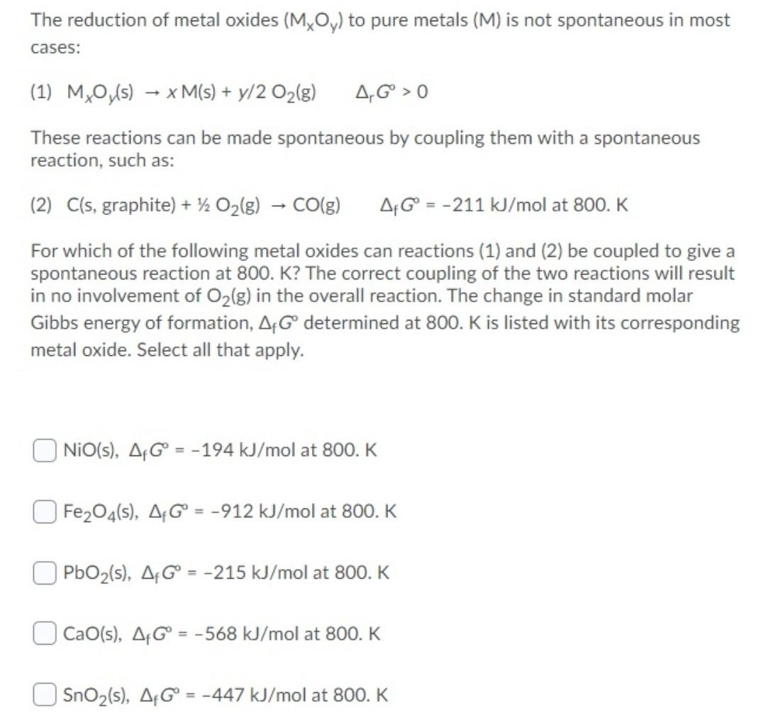 Solved The reduction of metal oxides (My Oy) to pure metals | Chegg.com