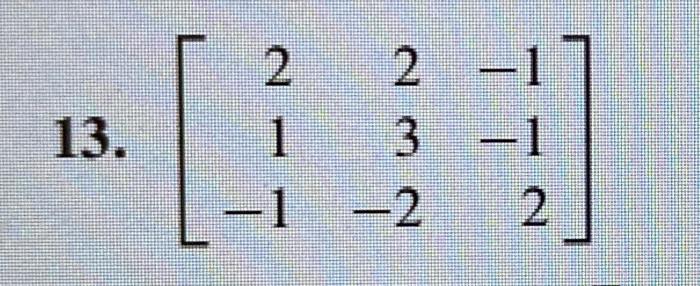 Solved Diagonalize the matrices in Exercises 7–20, if | Chegg.com