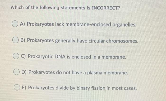 Solved Which Of The Following Statements Is INCORRECT? A) | Chegg.com