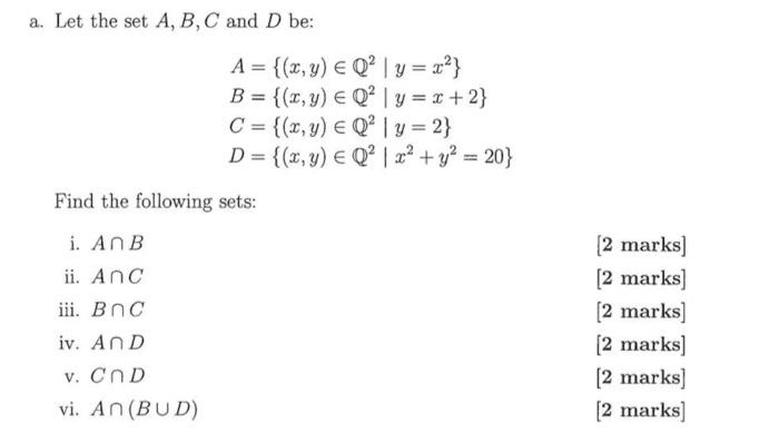 a. Let the set \( A, B, C \) and \( D \) be: \[ \begin{array}{l} A=\left\{(x, y) \in \mathbb{Q}^{2} \mid y=x^{2}\right\} \\ B