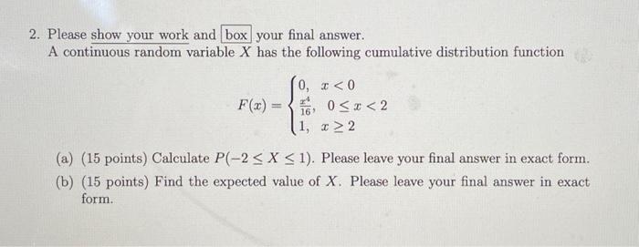 Solved 2. Please show your work and box your final answer. A | Chegg.com