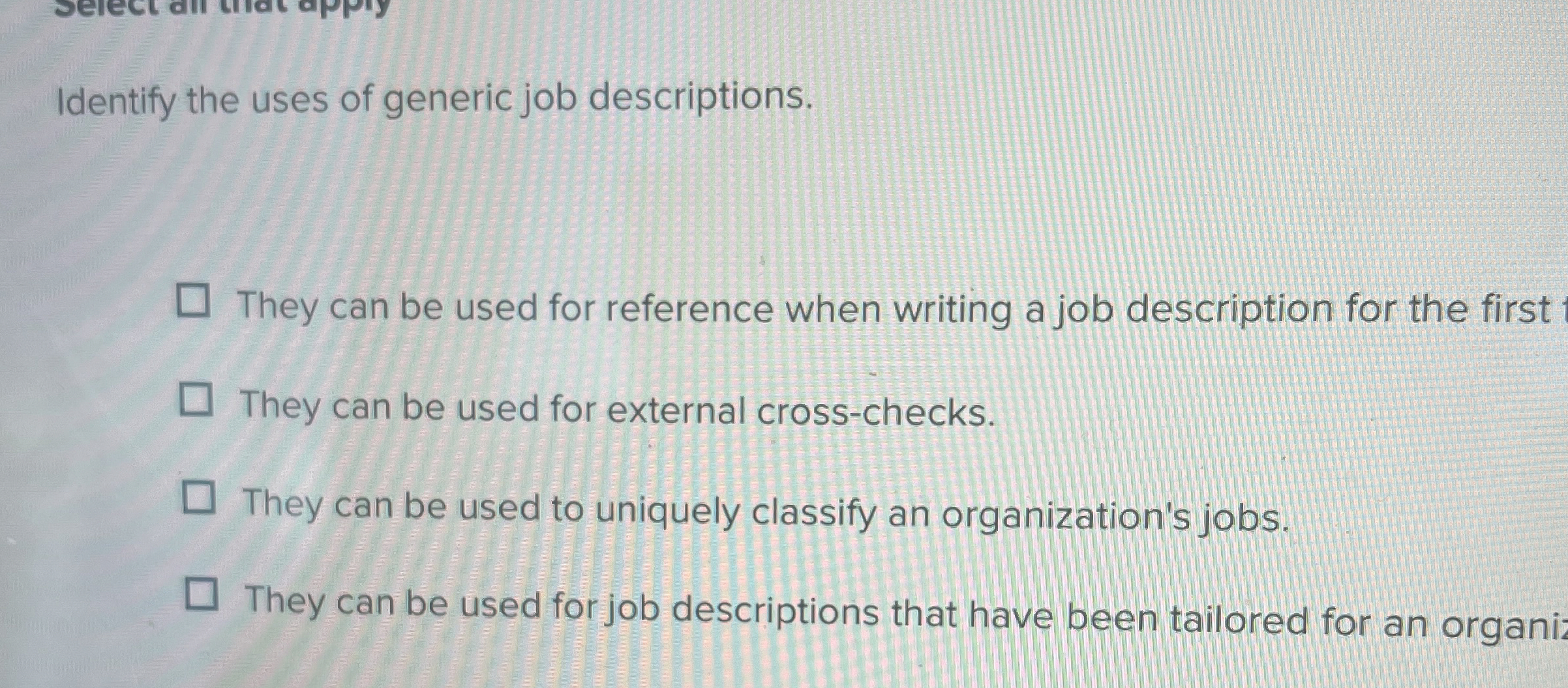 Solved Identify the uses of generic job descriptions.They
