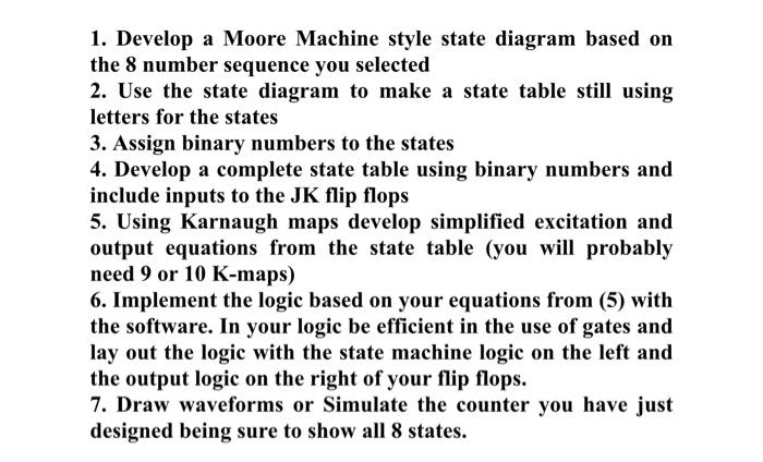 Solved 1. Develop a Moore Machine style state diagram based | Chegg.com