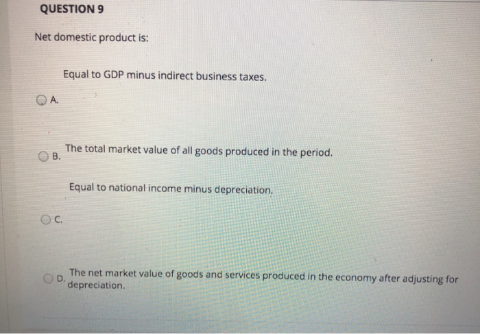 solved-question-9-net-domestic-product-is-equal-to-gdp-chegg