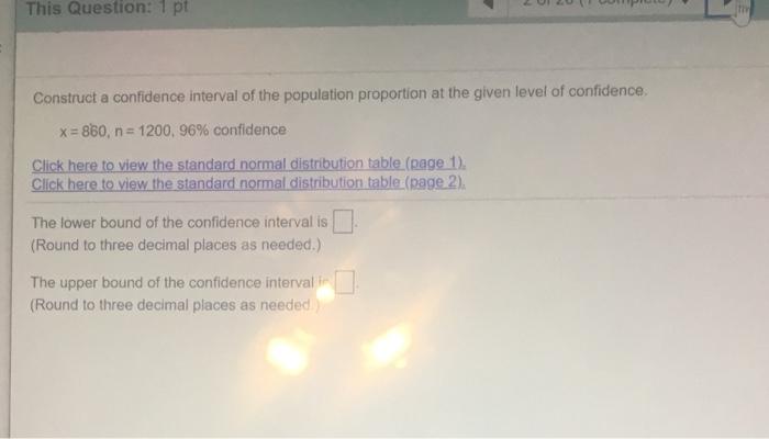 Solved This Question: 1 pt Construct a confidence interval | Chegg.com