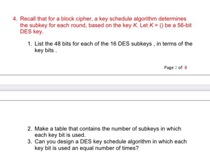 4. Recall that for a block cipher, a key schedule | Chegg.com