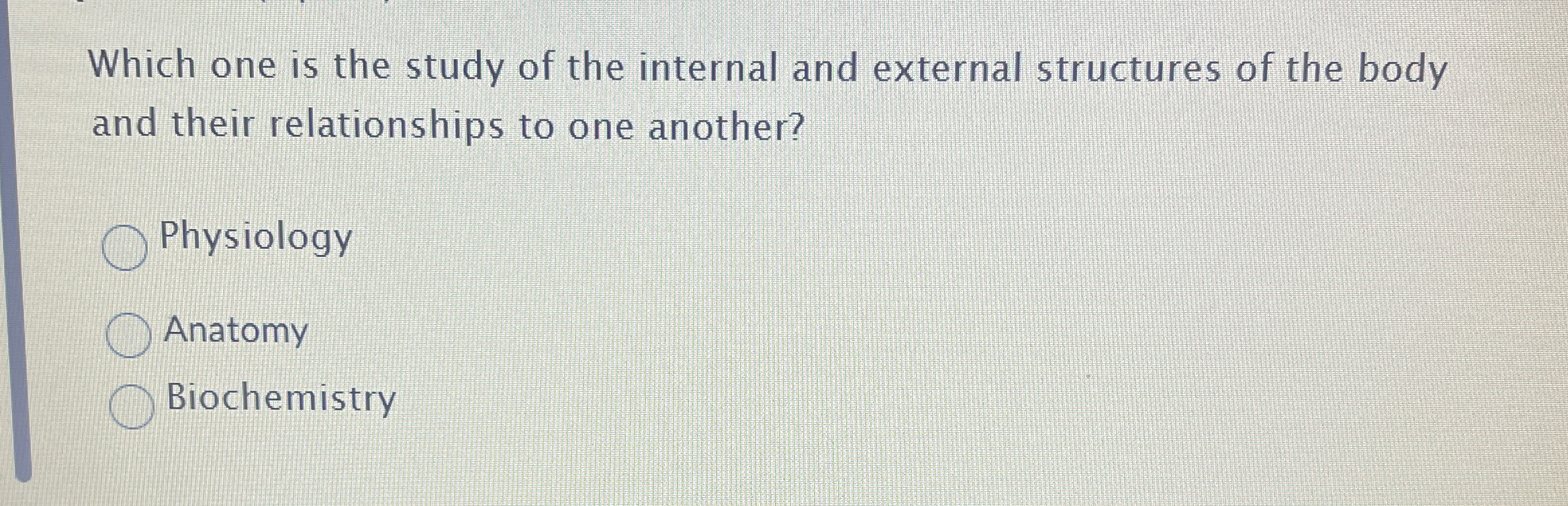 Solved Which one is the study of the internal and external | Chegg.com
