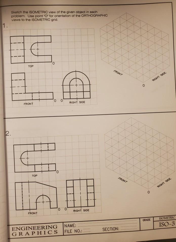 Solved Sketch the ISOMETRIC view of the given object in each | Chegg.com