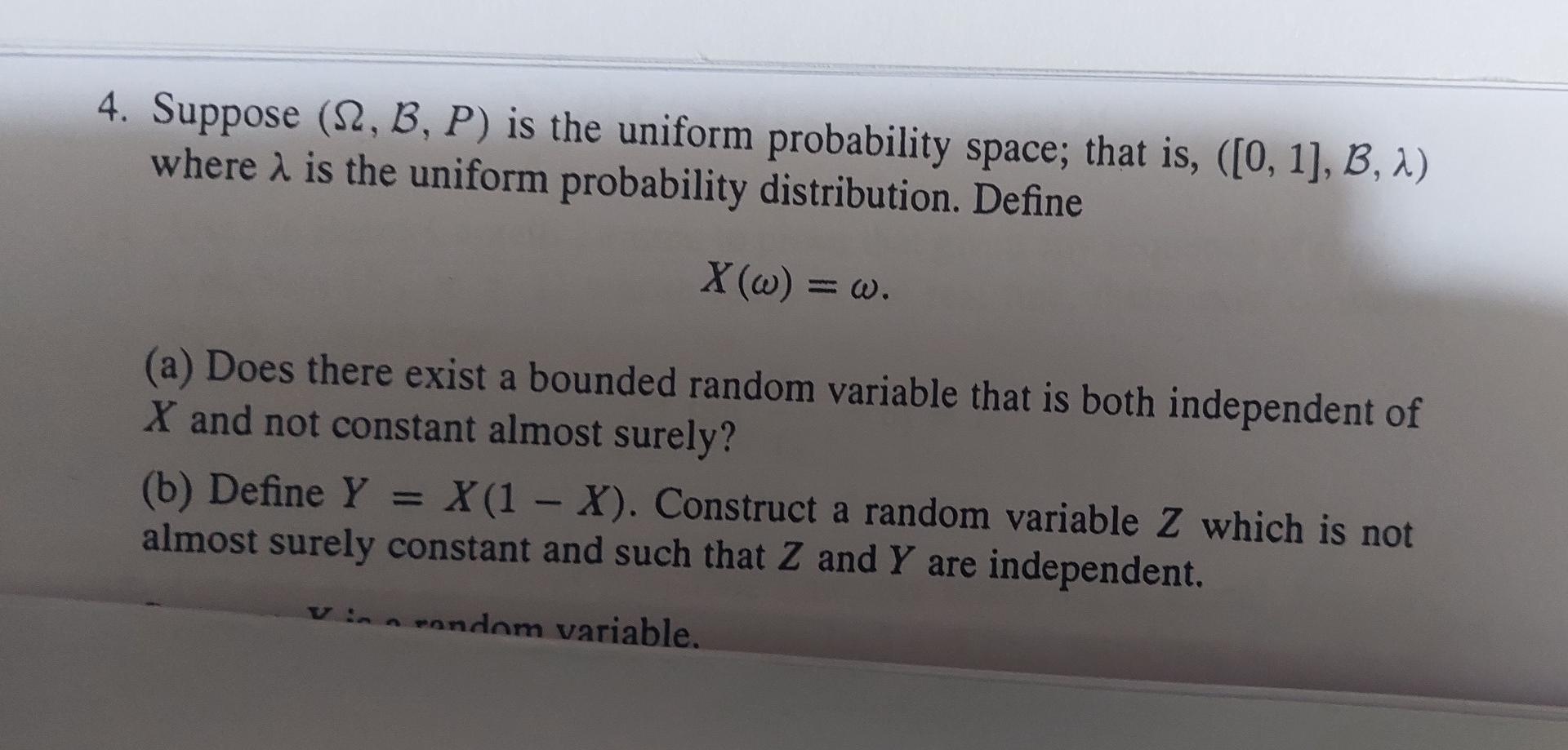 Solved 4. Suppose (S2, B, P) Is The Uniform Probability | Chegg.com