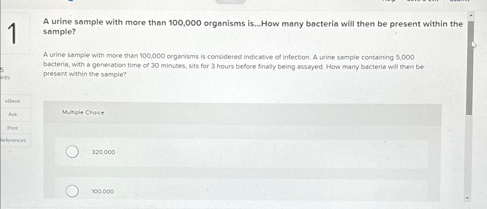 Solved 1A Urine Sample With More Than 100 000 Organisms Is Chegg Com   Image