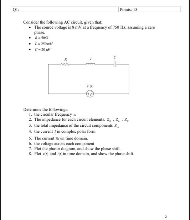 Solved Q1: Points: 15 Consider The Following AC Circuit, | Chegg.com